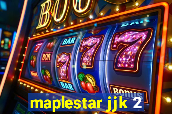 maplestar jjk 2